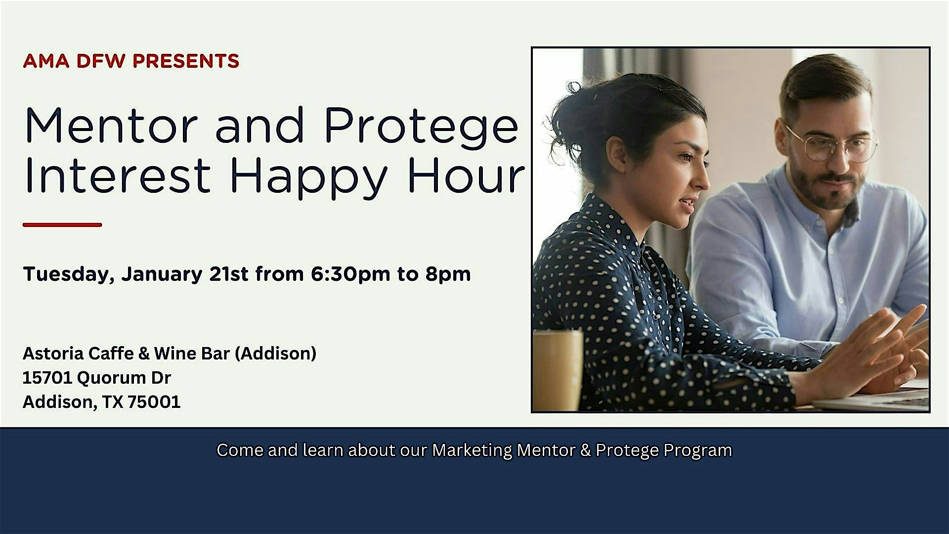 Mentor and Protege Interest Happy Hour – Addison, TX