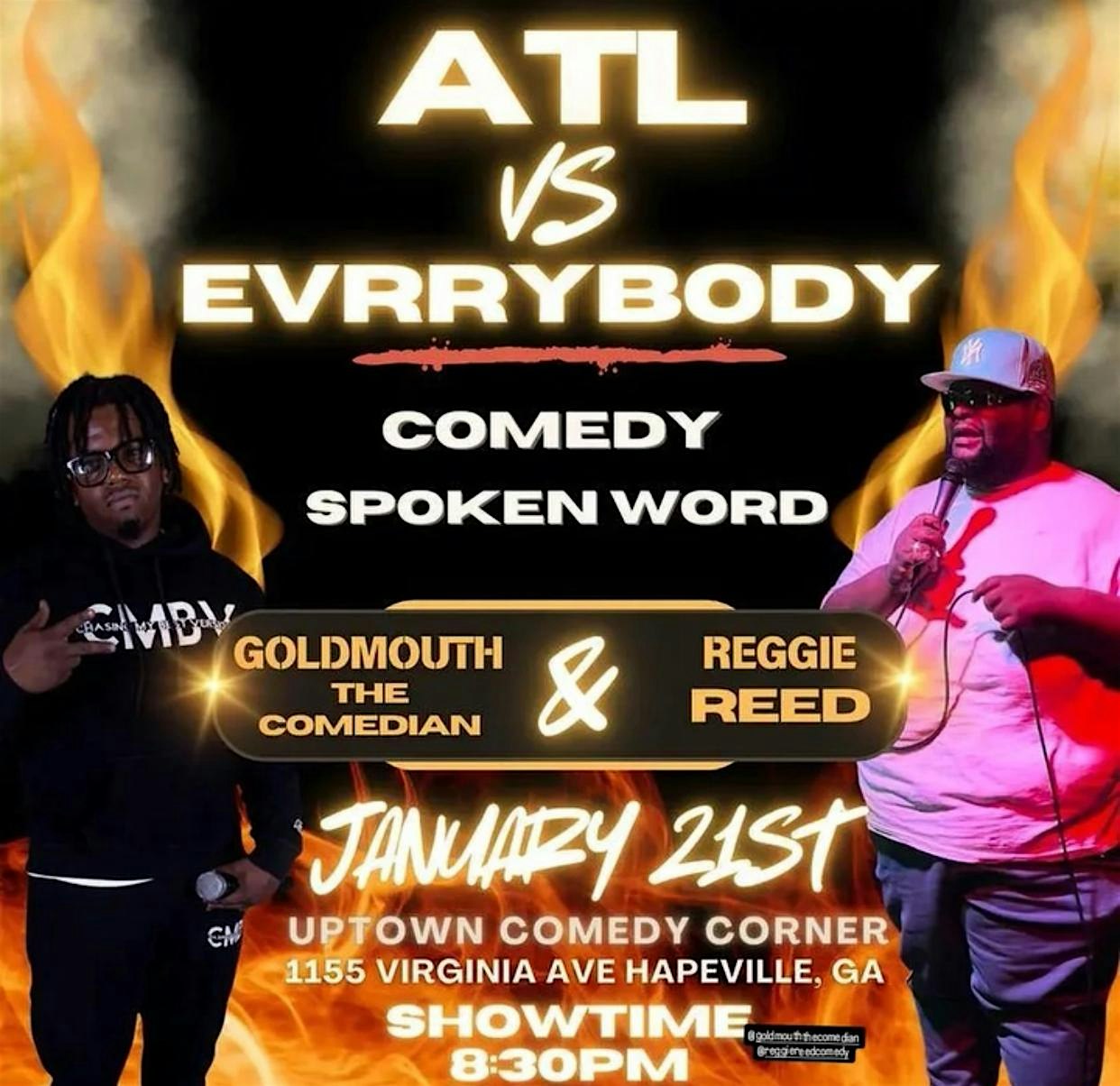 ATL vs ErrrrBody, Hosted by GoldMouth & Reggie Reed – Hapeville, GA