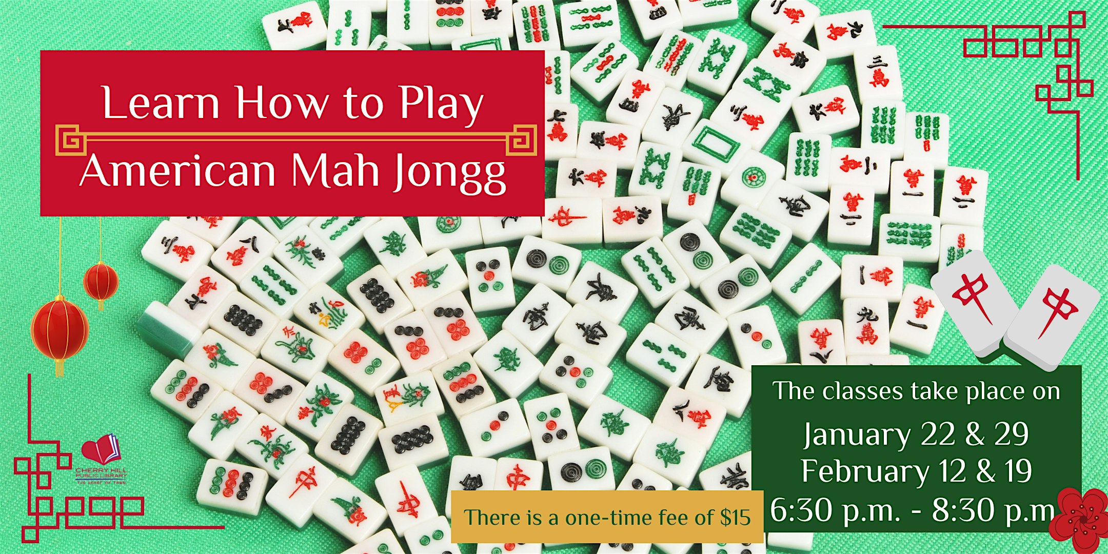 CHPL – Learning How to Play American Mah Jongg January/February – Cherry Hill, NJ