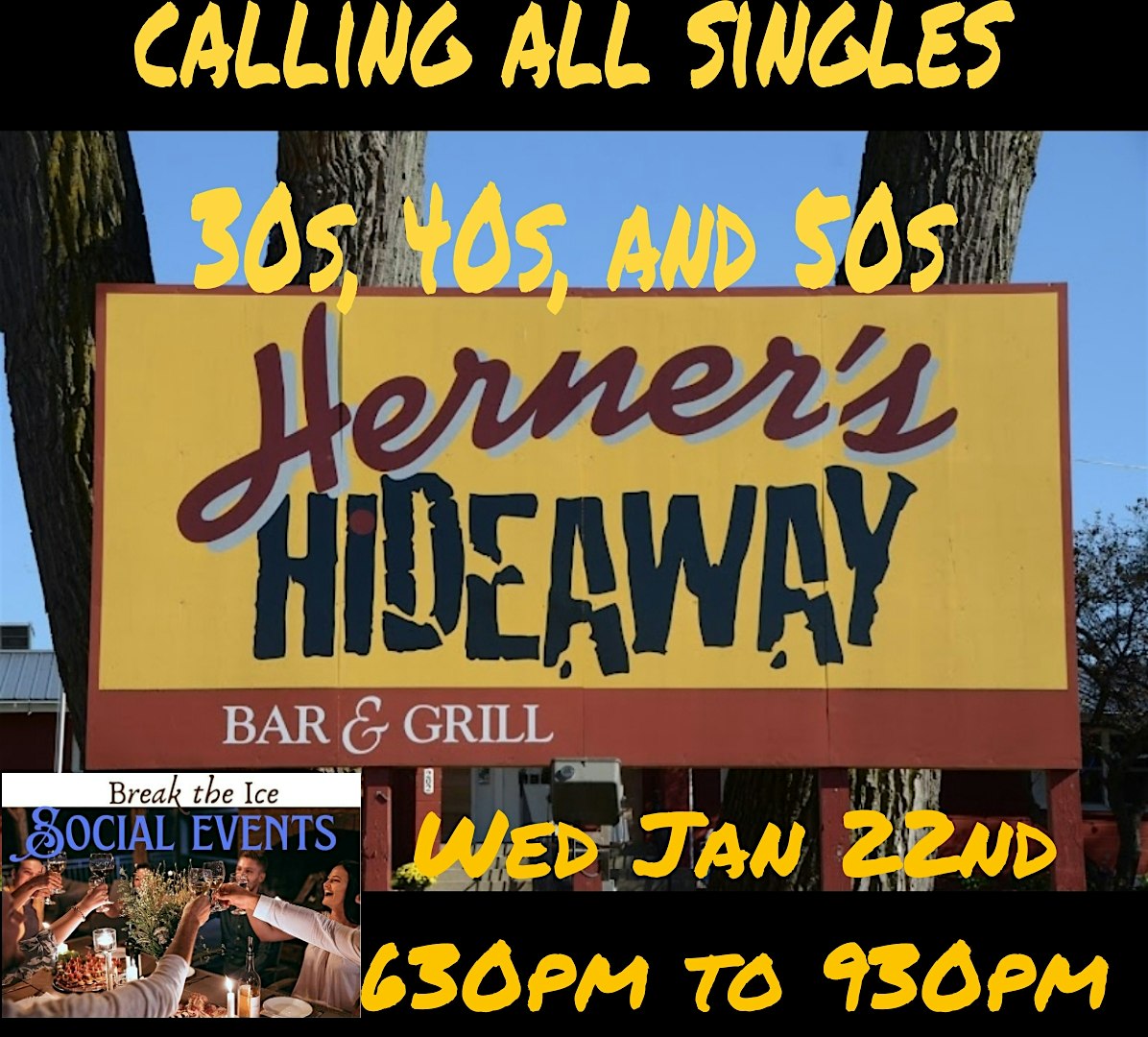 Calling All Singles Genoa City ,WI Herner’s Hideaway – Genoa City, WI