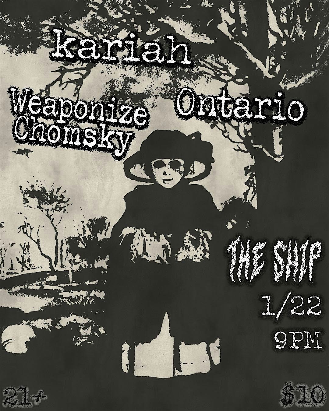 KARIAH // ONTARIO // WEAPONIZE CHOMSKY – Kansas City, MO