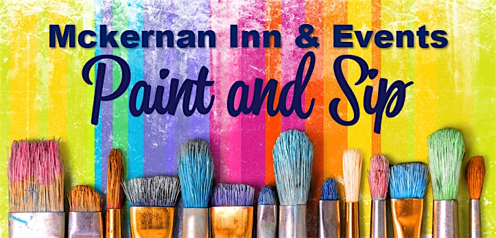 Paint Night at McKernan Inn – South Portland, ME