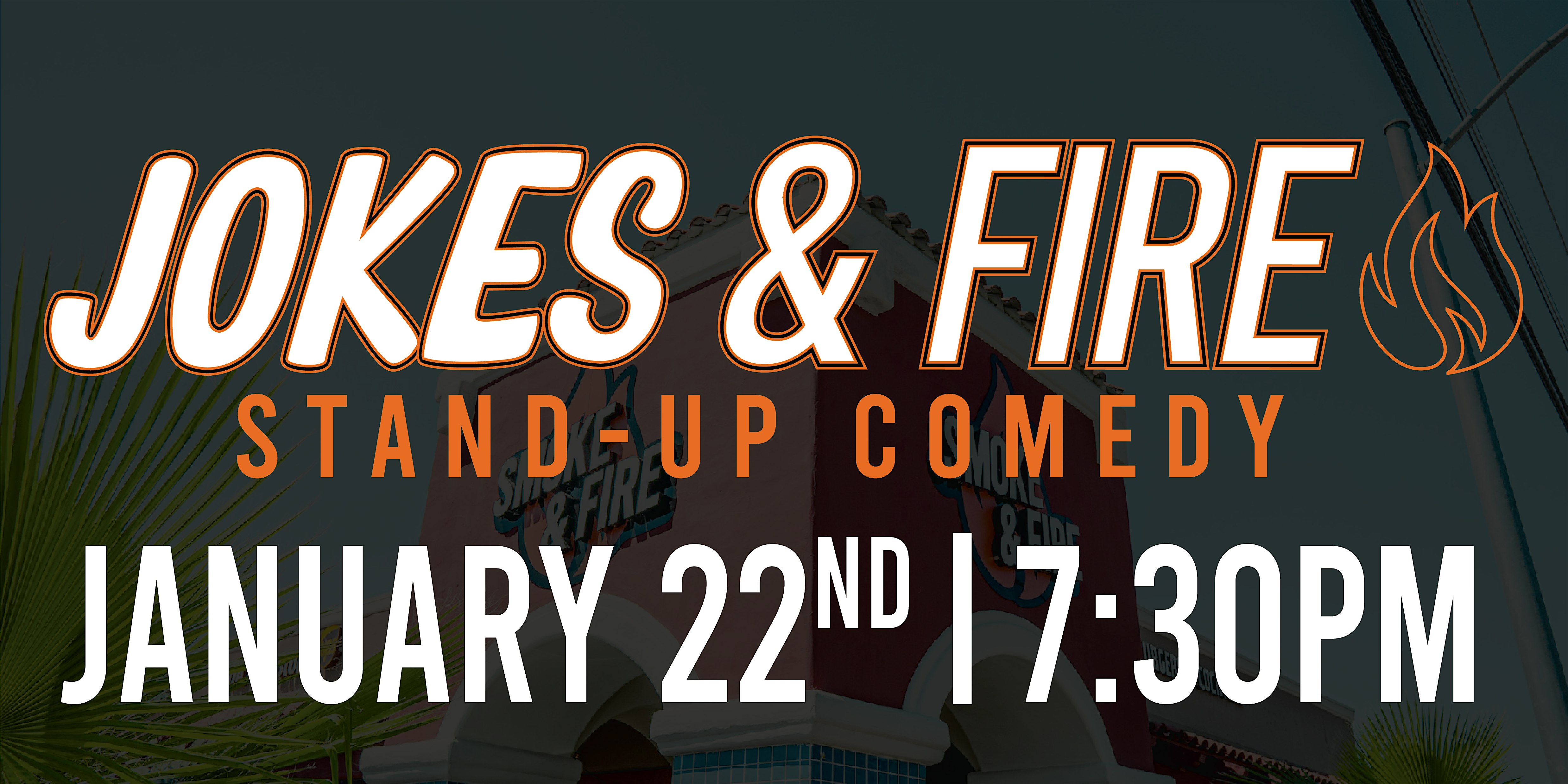 Jokes & Fire – Stand-Up Comedy at Smoke & Fire – Las Vegas, NV