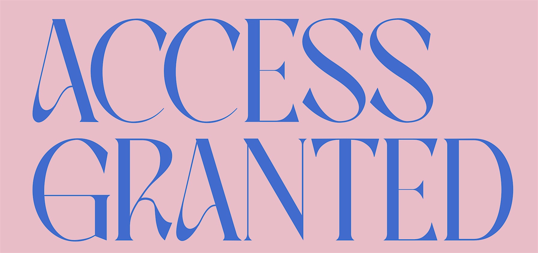 Access Granted – New York, NY