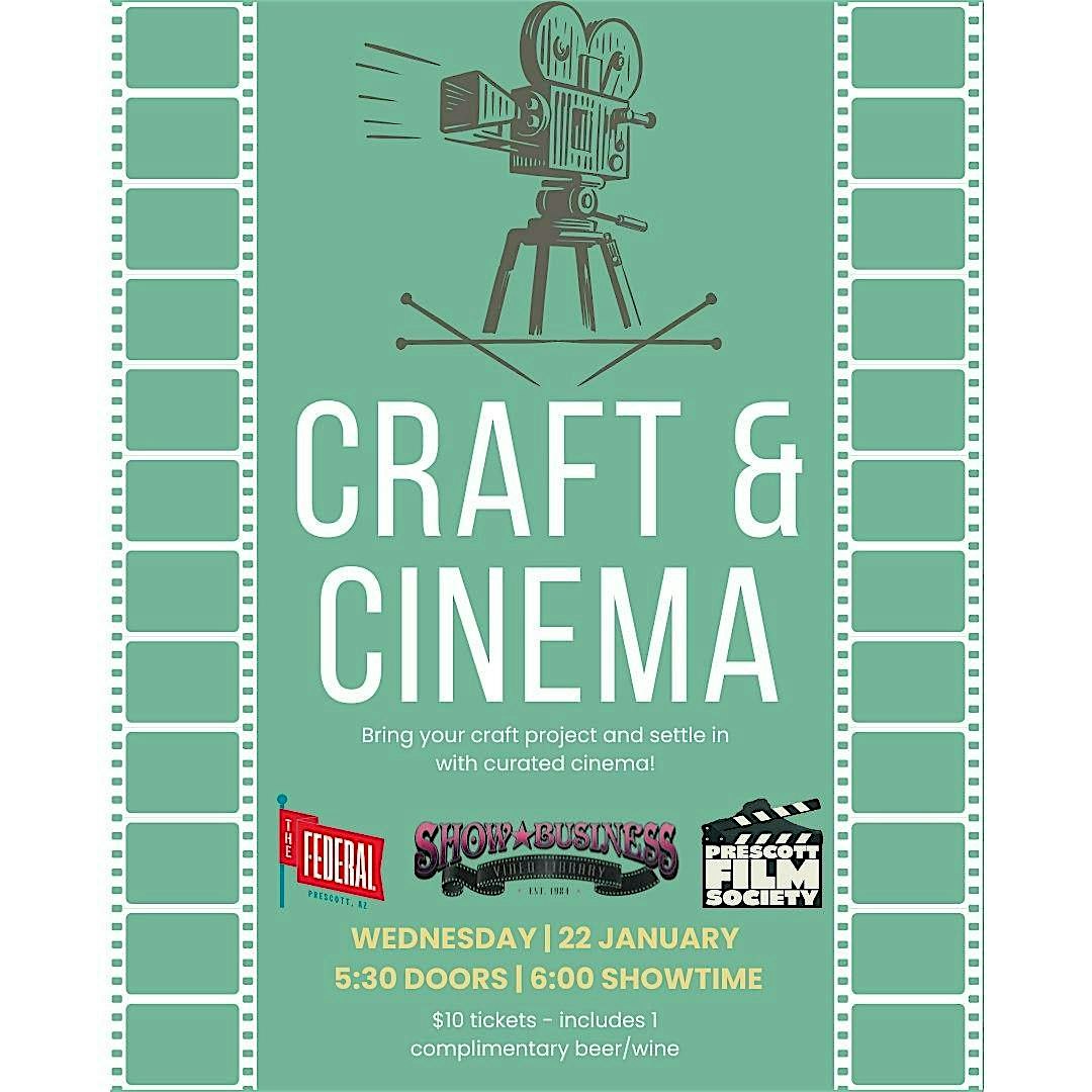 Craft & Cinema Night – Prescott, AZ