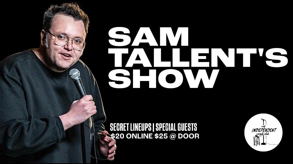 STANDUP | Sam Tallent’s Show LIVE at The Indpendent Comedy Club! – Hamtramck, MI