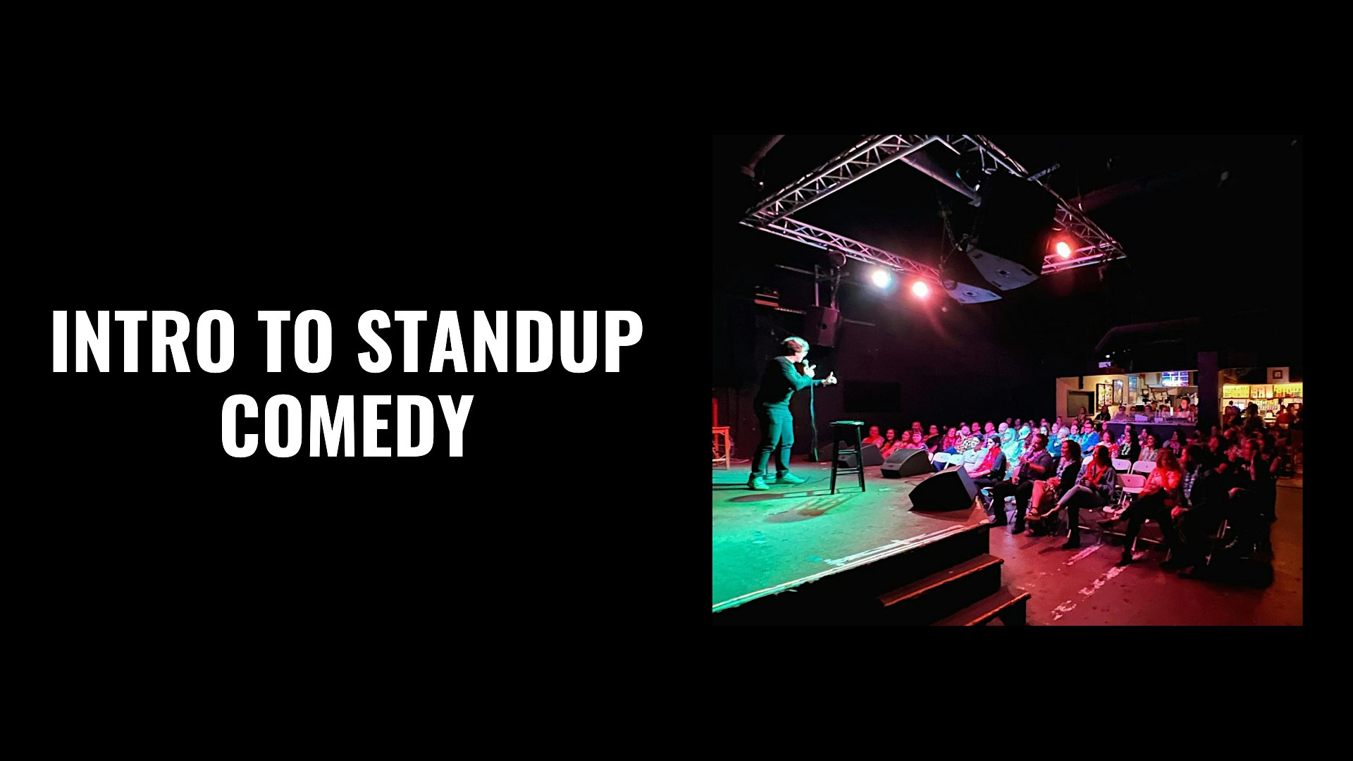 Intro To Standup Comedy – 4-Week Class & Graduation Show – Huntington Beach, CA