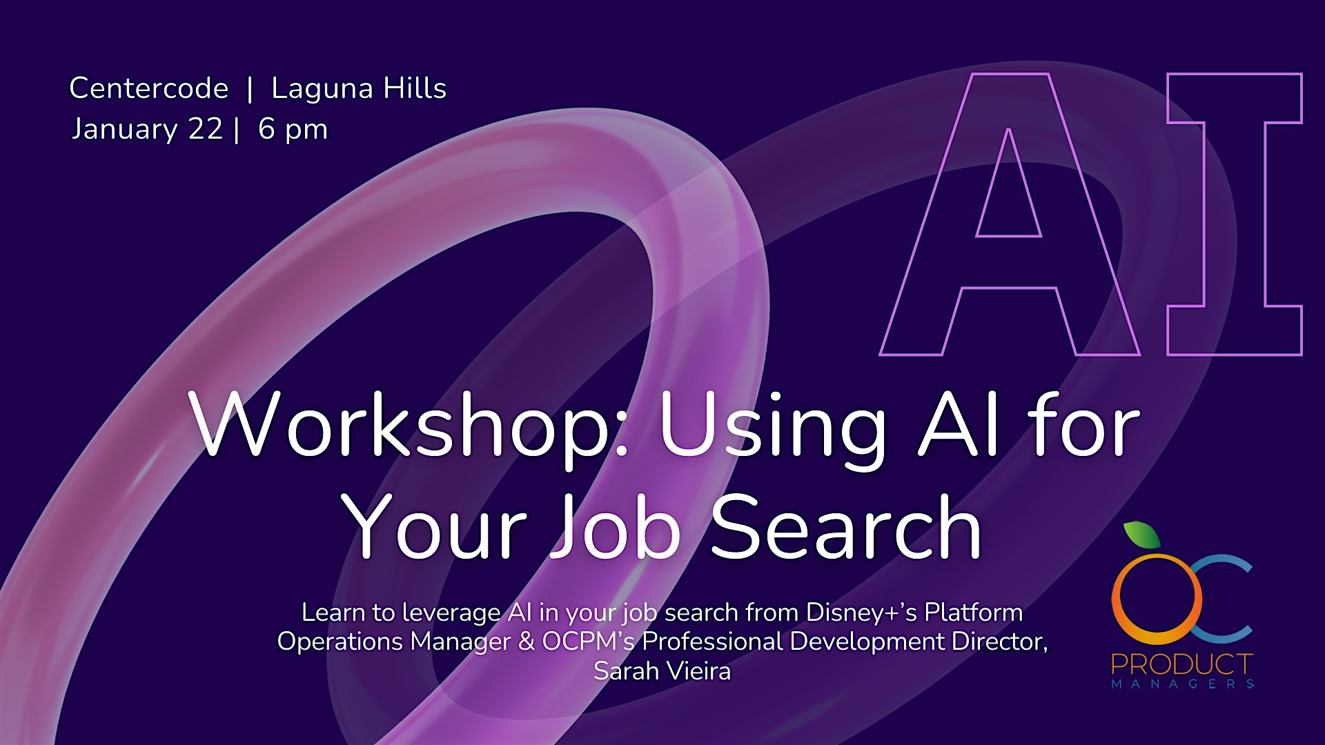 OC Product Workshop: Using AI for Your Job Search – Laguna Hills, CA