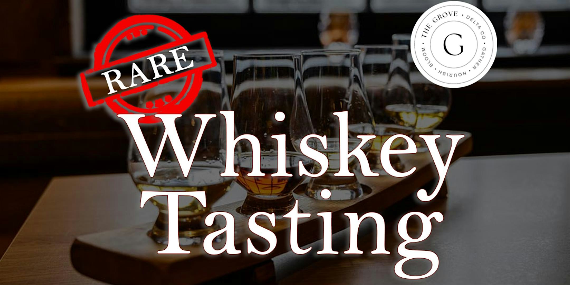 RARE Whiskey Tasting at The Grove – Delta, CO