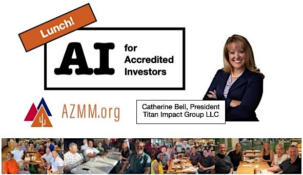 Lunch + AI for Accredited Investors – Scottsdale, AZ