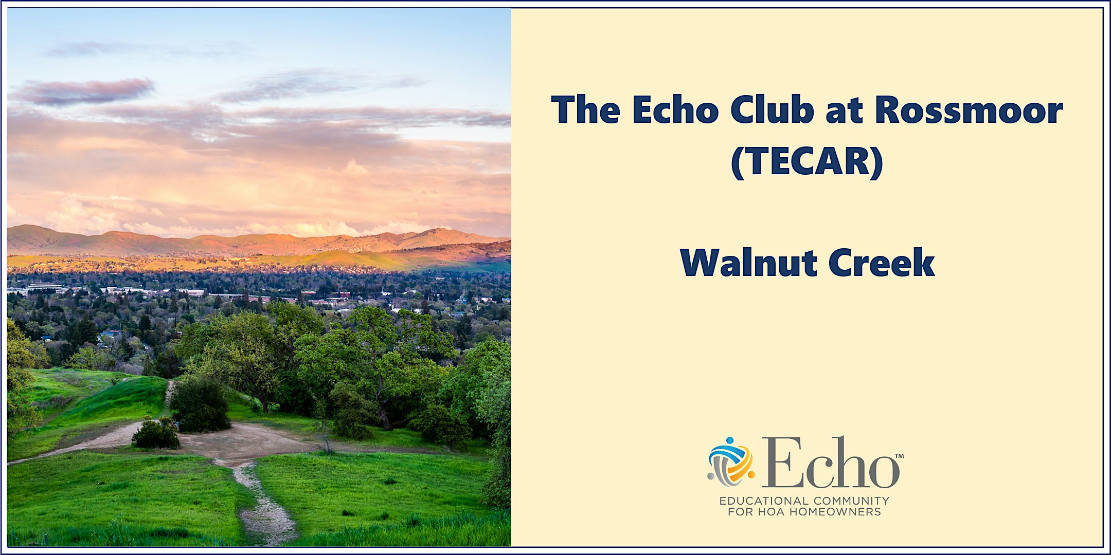 The Echo Club at Rossmoor – January 2025 – Walnut Creek, CA