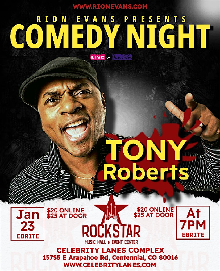 Rion Evans Presents Stand Up Comedy Night with headliner Tony Roberts – Centennial, CO