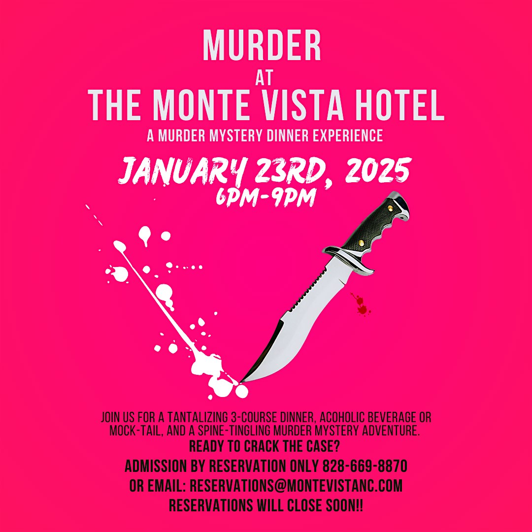 Murder Mystery Dinner at The Monte Vista Hotel – Black Mountain, NC