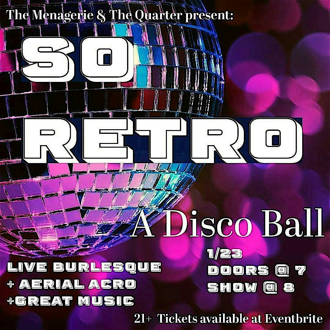 So Retro: A Disco Ball – Greensboro, NC