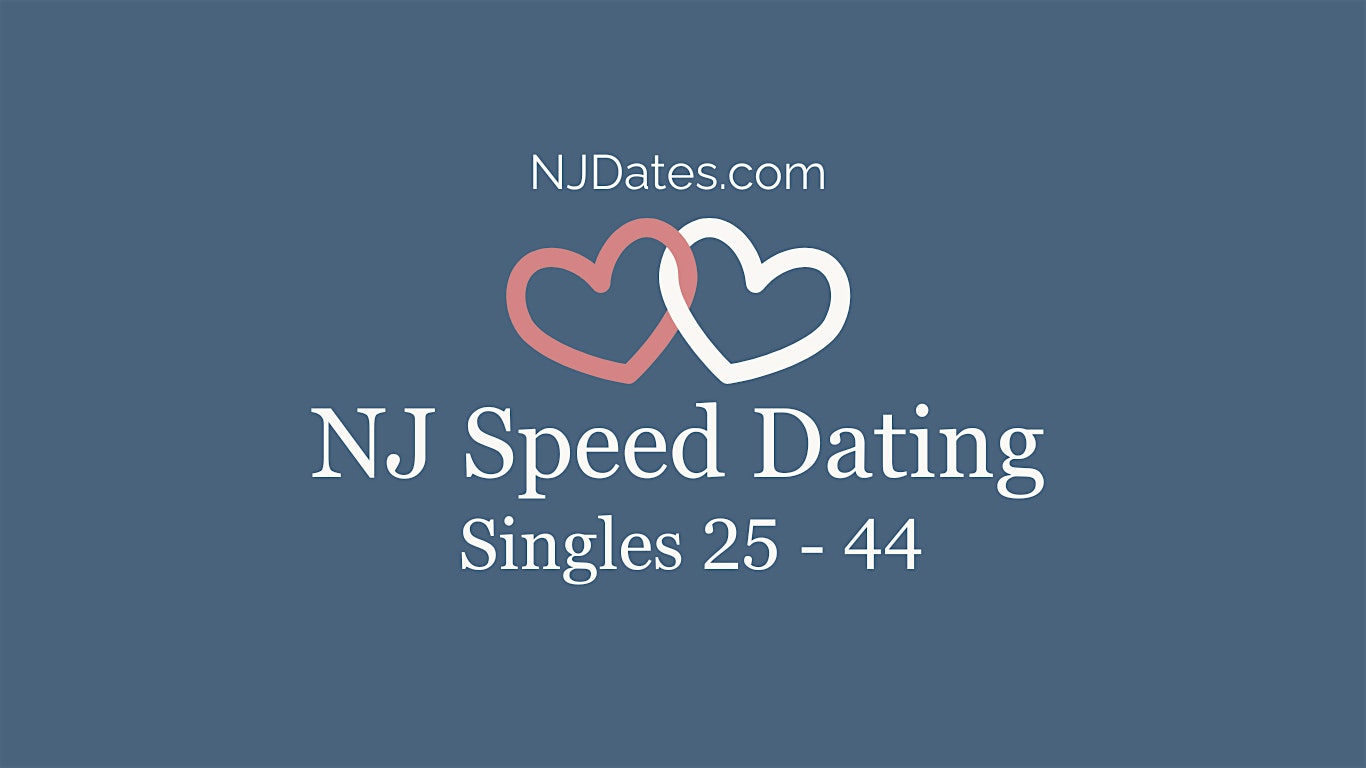 NJ SPEED DATING | Singles 25 – 44 | NEW BRUNSWICK – New Brunswick, NJ