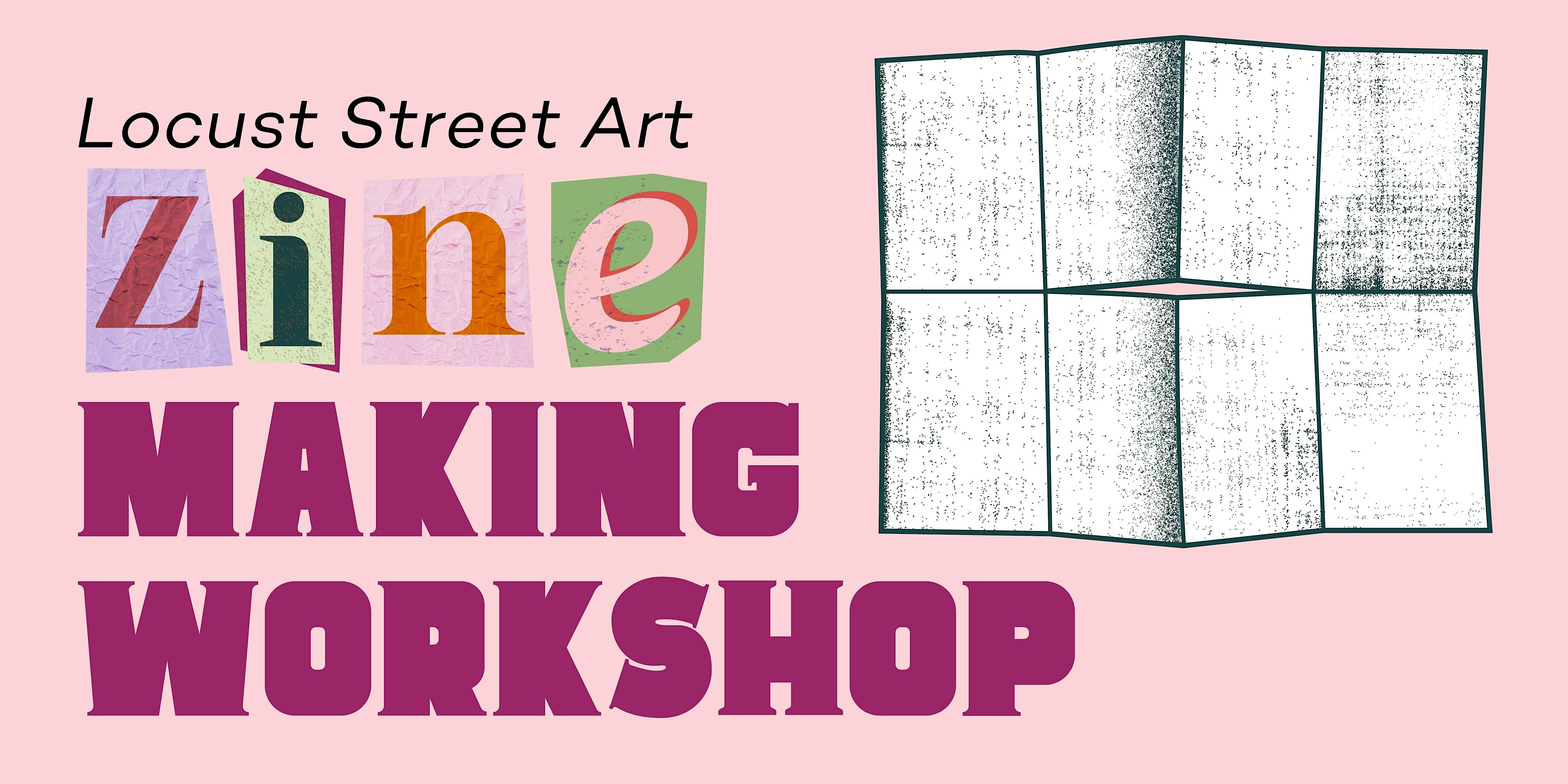 Zine Workshop at Locust Street Art – Buffalo, NY