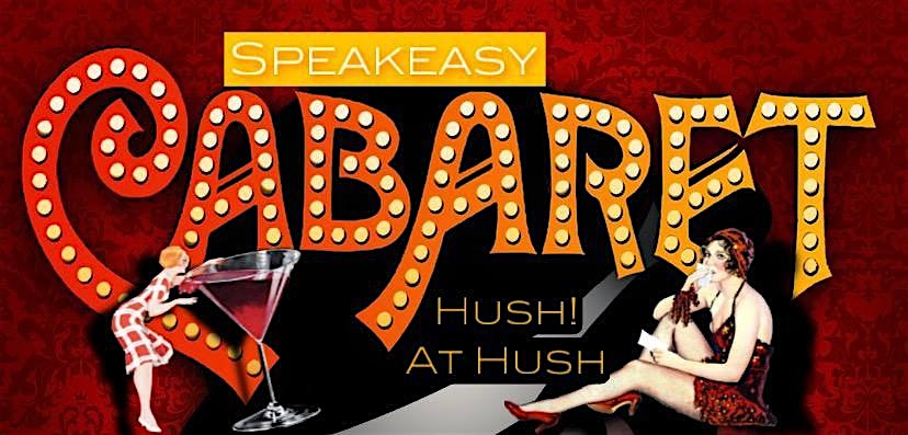 Hush! at Hush: A Cabaret – Evansville, IN