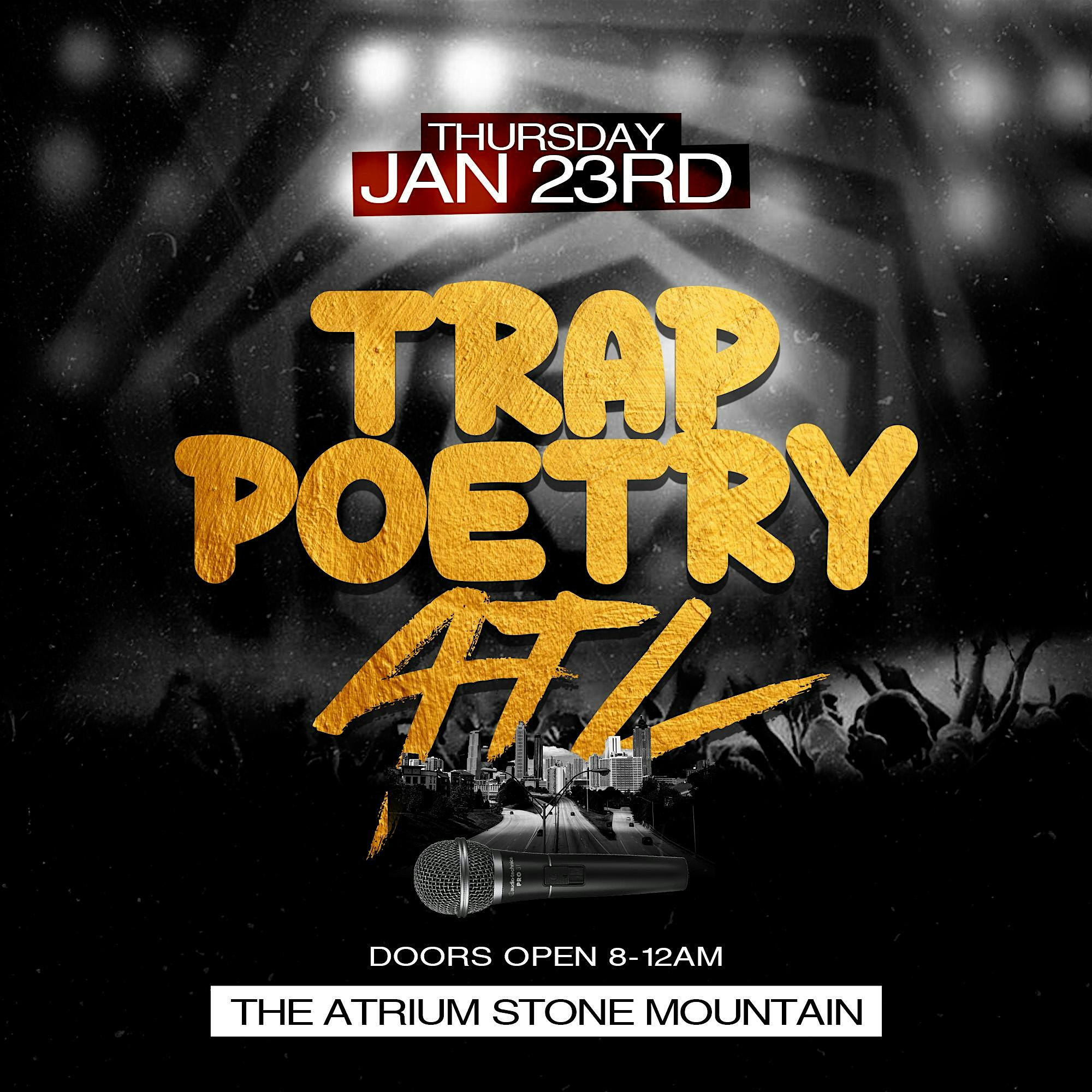 TRAP POETRY ATL – Stone Mountain, GA