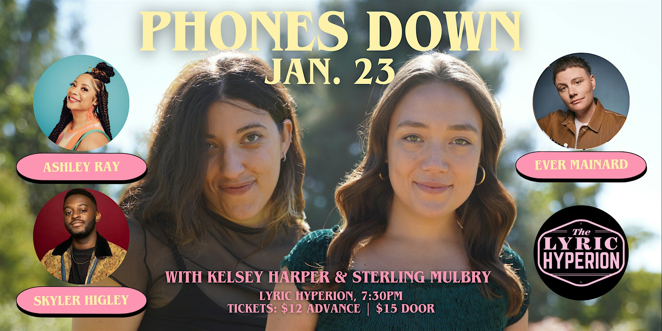 Phones Down w/ Sterling Mulbry and Kelsey Harper – Los Angeles, CA