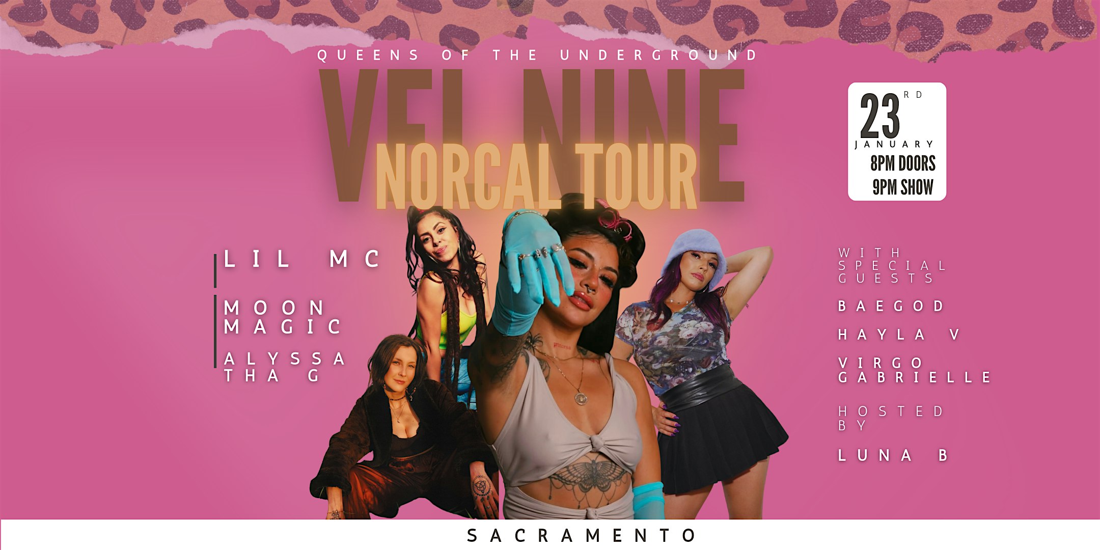 VEL NINE NORCAL TOUR W/ LiL MC, Moon Magic & Alyssa Tha G- SACRAMENTO – Sacramento, CA