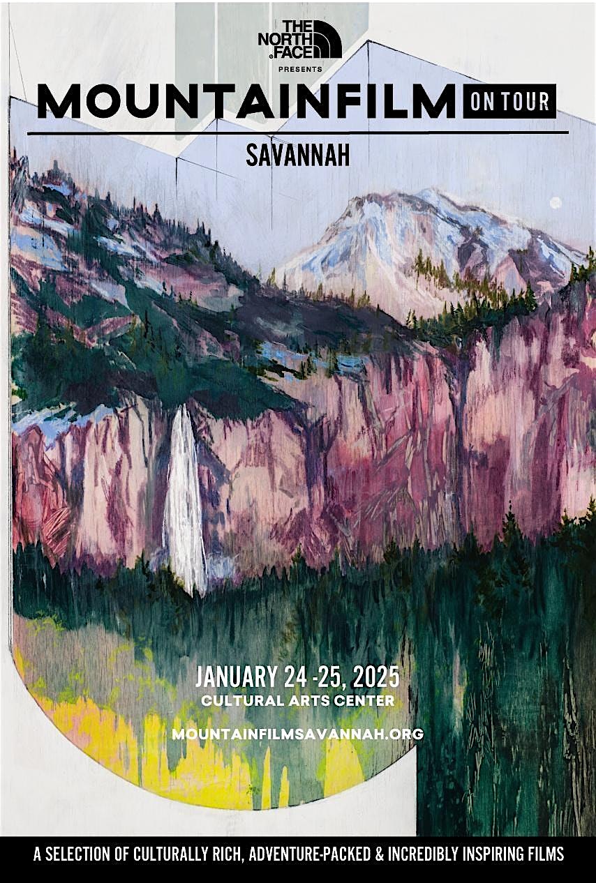 2025 Mountainfilm on Tour Savannah Festival – Savannah, GA