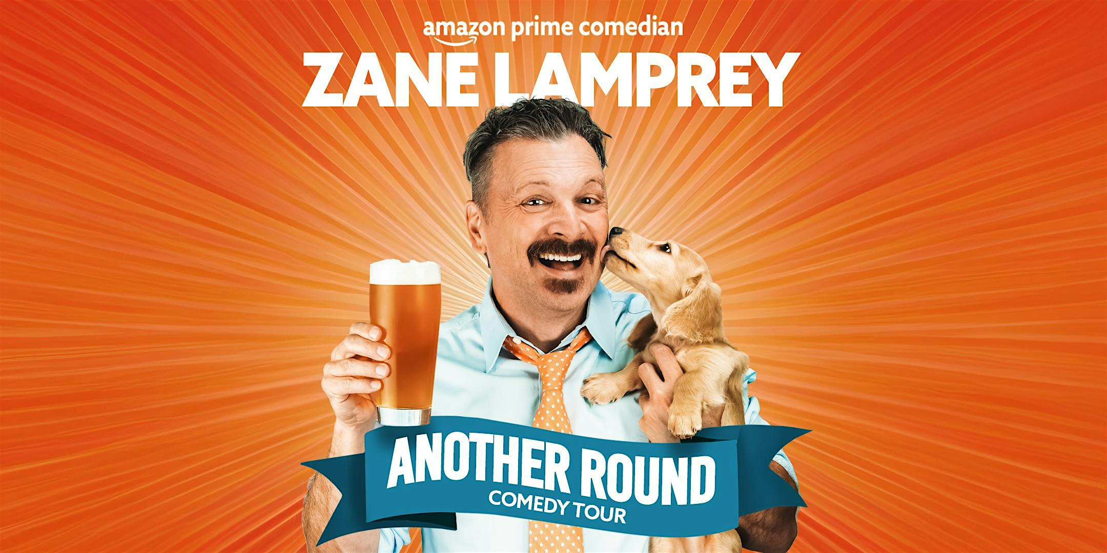 Zane Lamprey  ANOTHER ROUND! comedy tour  Gilbert, AZ – Gilbert, AZ