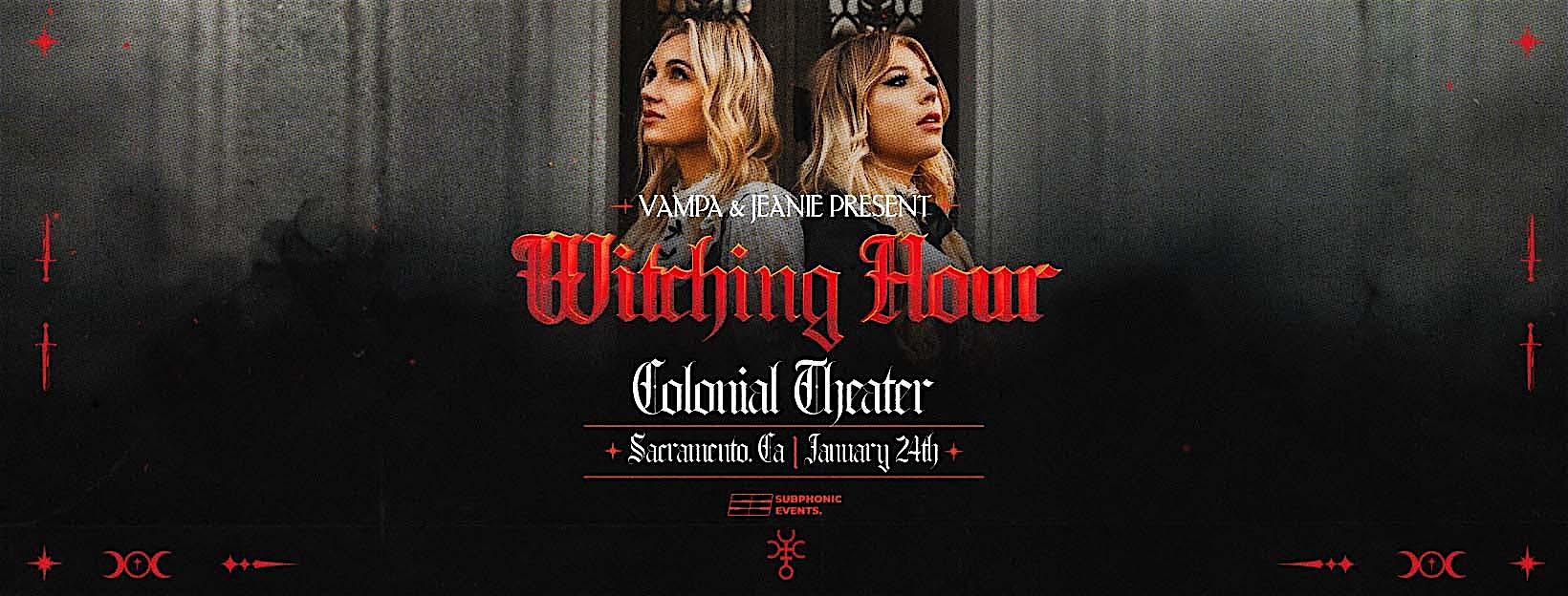 VAMPA + JEANIE Present: Witching Hour (Sacramento) – Sacramento, CA