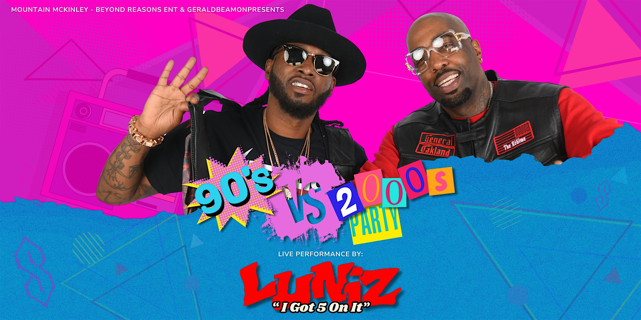 90s vs 2000s Party featuring The Luniz! – Inglewood, CA