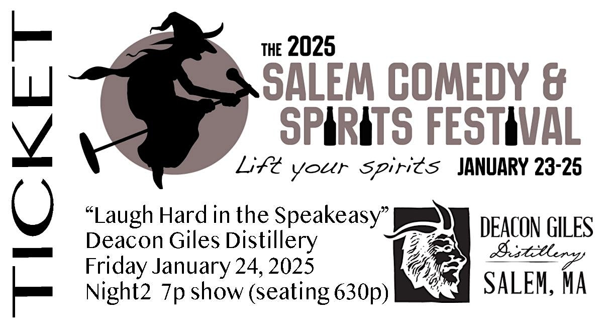 2025 Salem Comedy & Spirits Festival: Laugh Hard in the Speakeasy (night2) – Salem, MA