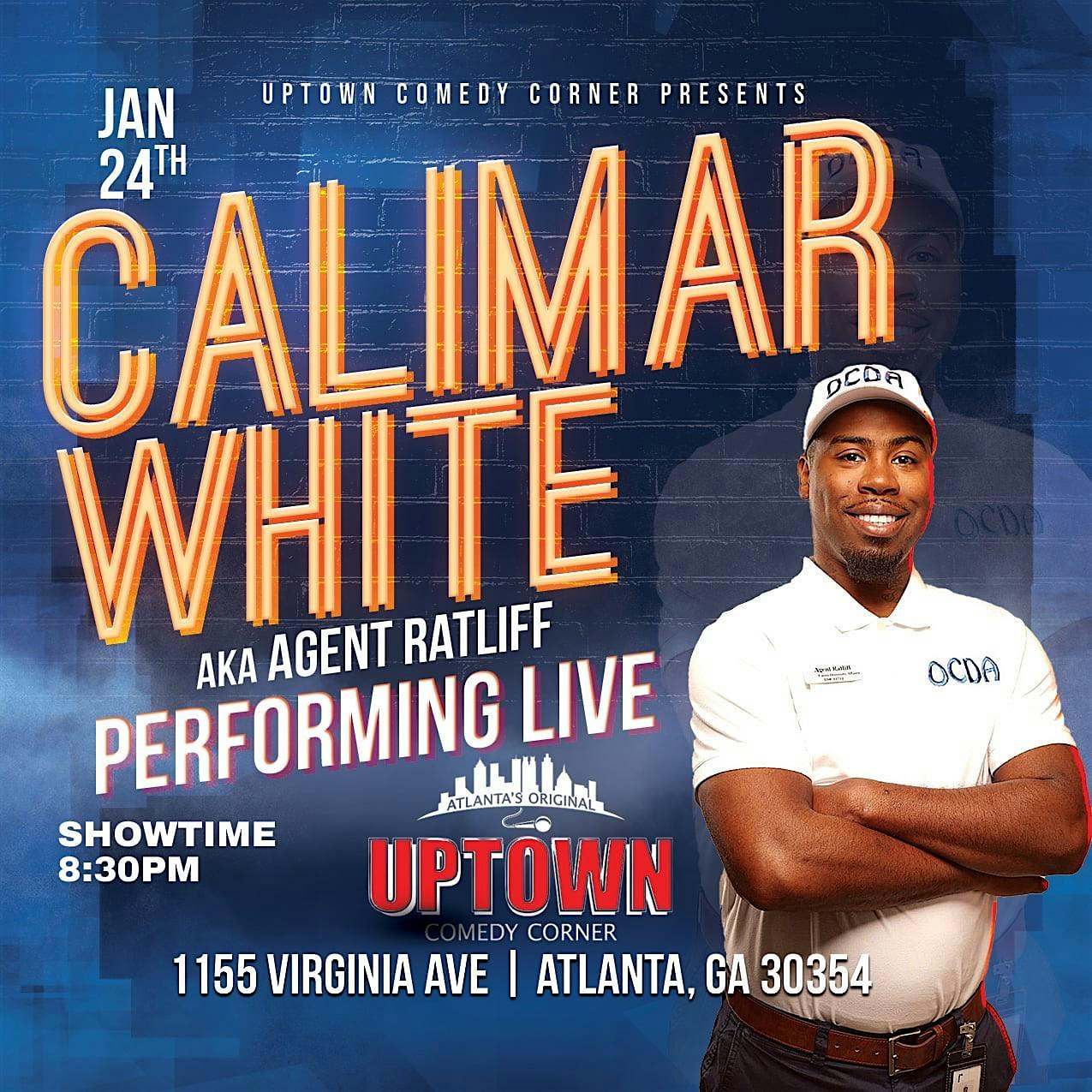 Calimar White AKA AGENT RATLIFF LIVE AT UPTOWN COMEDY CORNER – Hapeville, GA