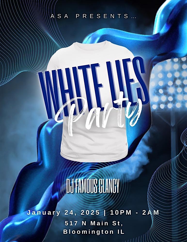 ASA PRESENTS: WHITE LIES PARTY ?? – Bloomington, IL