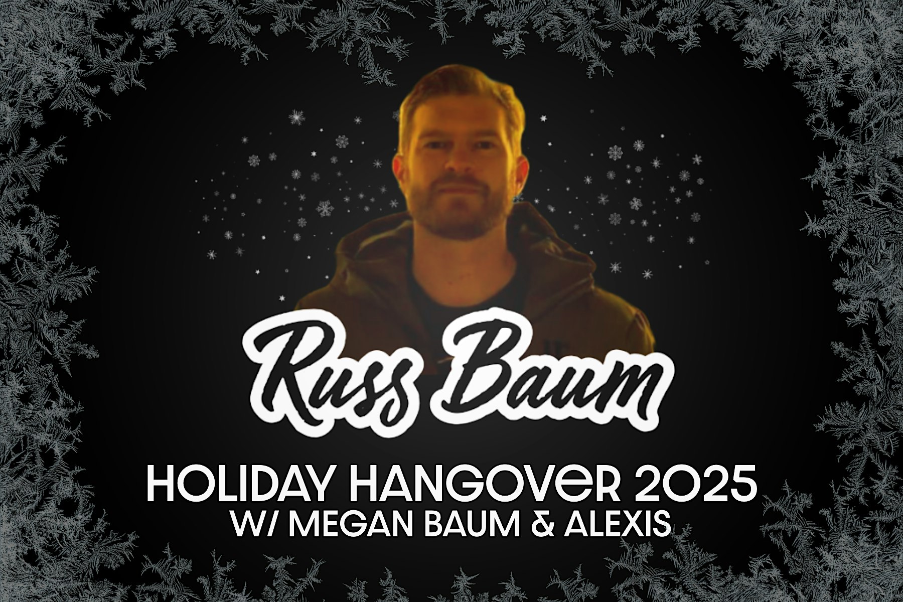 Holiday Hangover with Russ Baum (Indianapolis, IN) – Indianapolis, IN