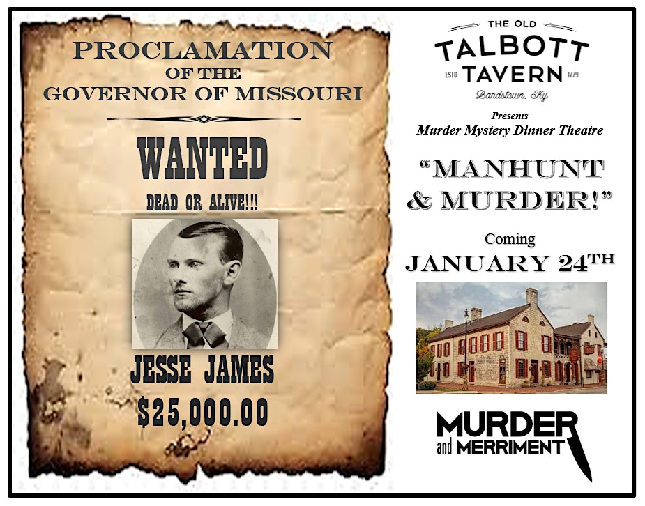 Manhunt & Murder: Jesse James Murder Mystery – Bardstown, KY