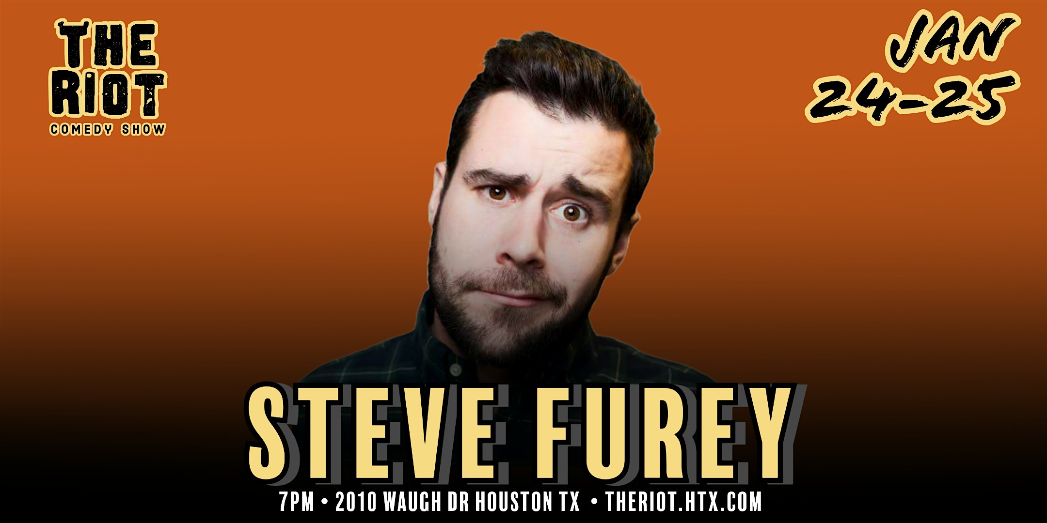 Steve Furey headlines The Riot Comedy Club – Houston, TX