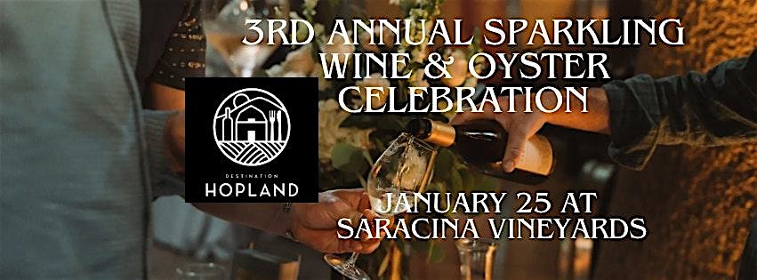 3rd Annual Sparkling Wine & Oyster Celebration – Hopland, CA