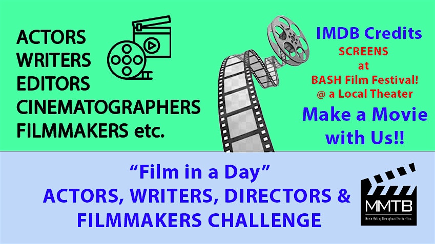 Film in a Day!’ Actors, Writers & Directors Challenge – PLEASANT HILL – Pleasant Hill, CA