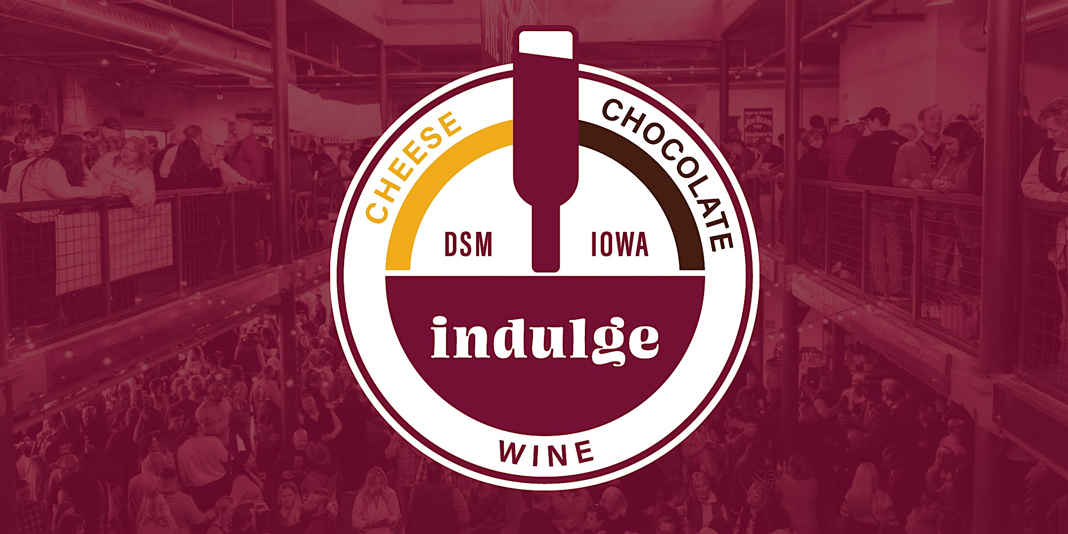 Indulge – A Wine, Cheese and Chocolate Affair – Des Moines, IA