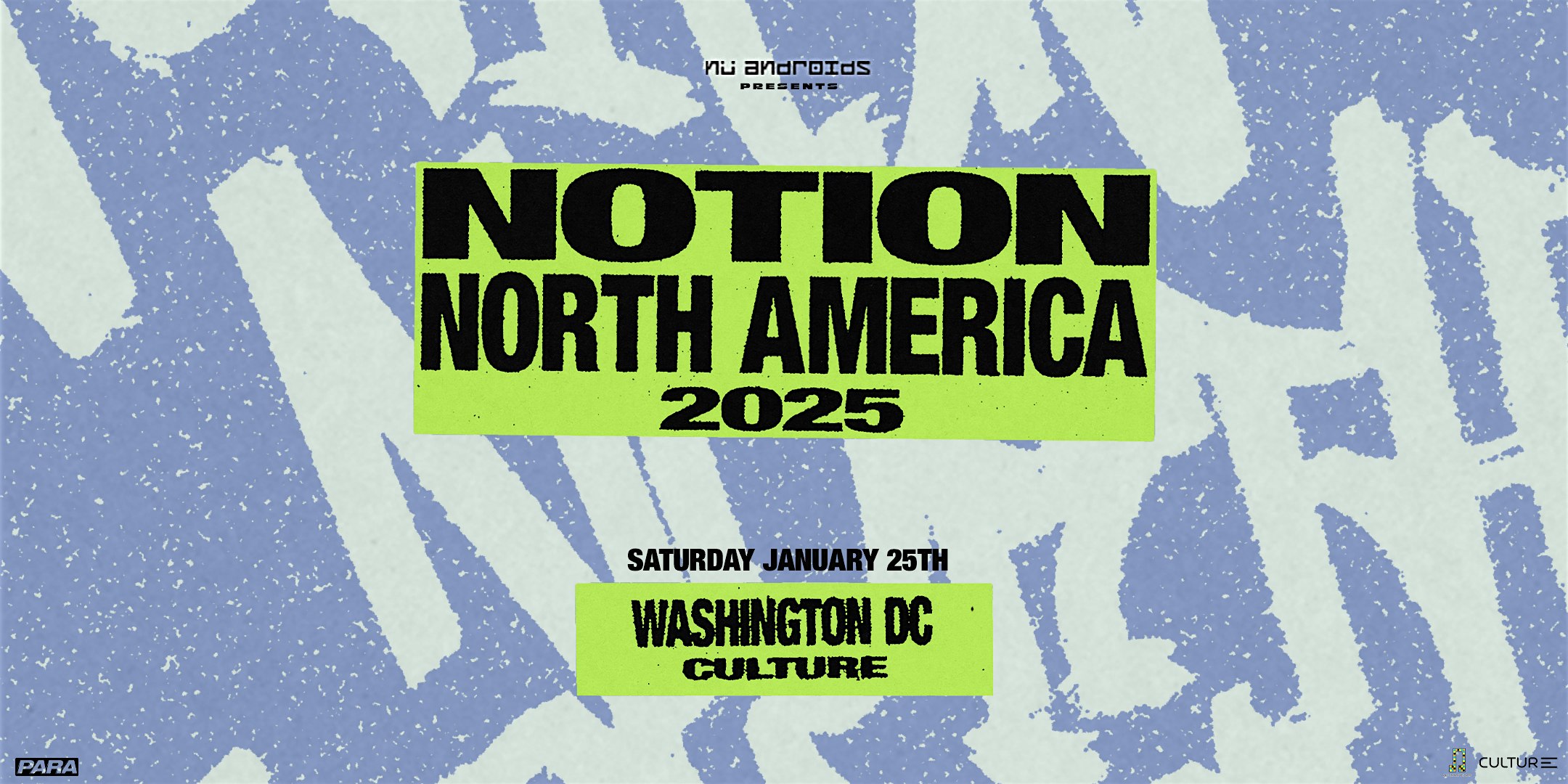 Nü Androids & Para present: Notion – Washington, DC