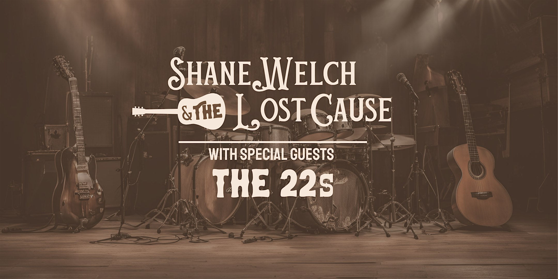 Shane Welch & the Lost Cause / The 22s – Crosby, TX