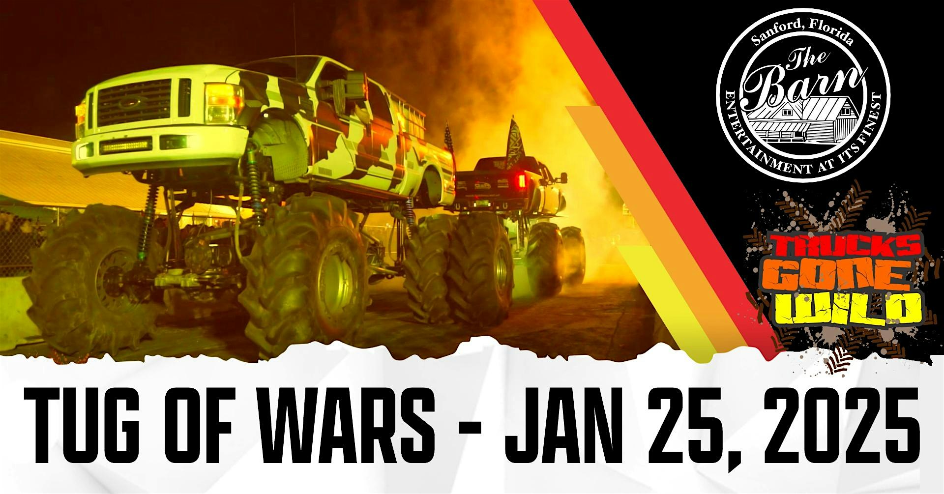 TGW TUG-O-WARS TRUCK PARTY at The Barn in Sanford – Sanford, FL