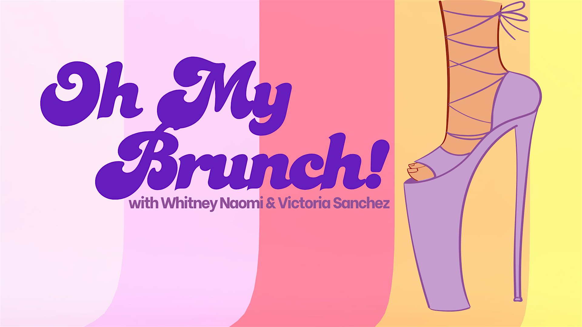 Oh My Brunch! with Whitney Naomi & Victoria Sanchez – Royal Oak, MI