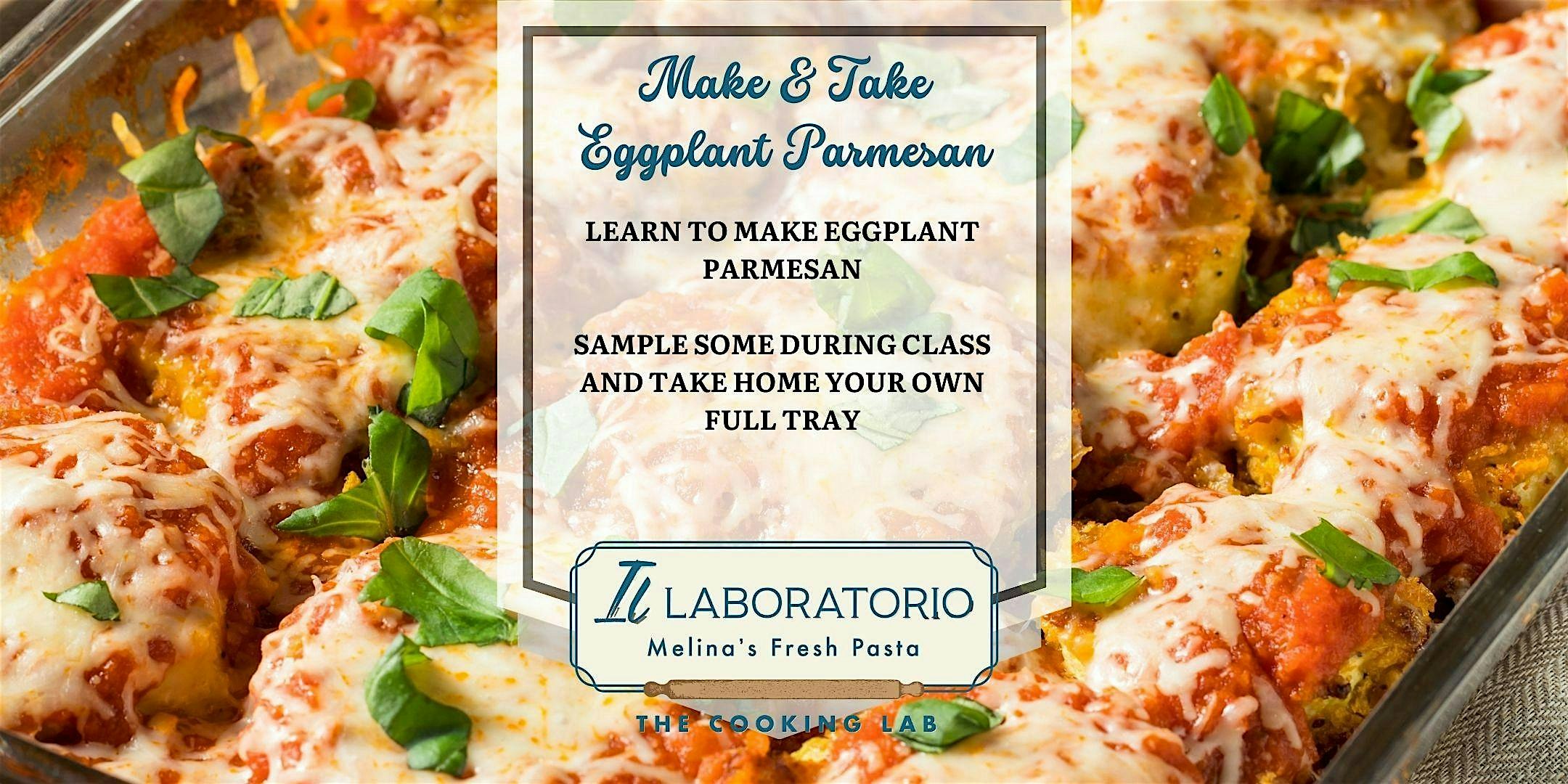 Make & Take – Learn to Make Eggplant Parmesan – Durham, NC