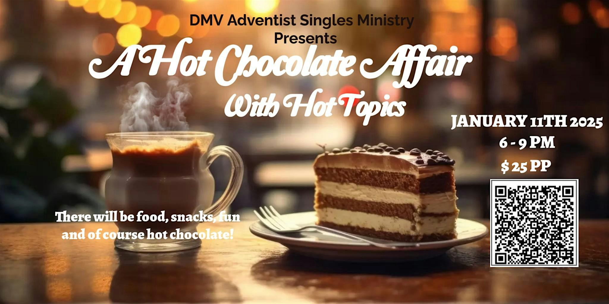 The DMV Single’s Ministry presents “Hot Chocolate Affair” – Frederick, MD