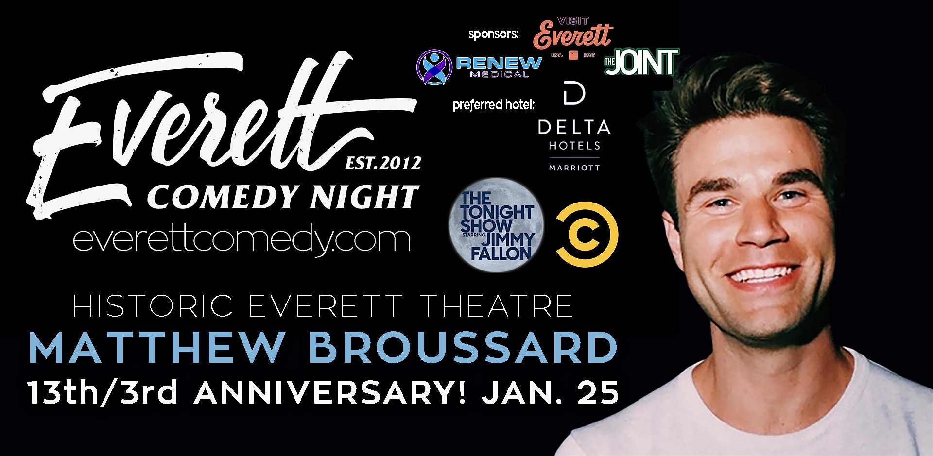 Matthew Broussard Everett! Premier Stand-Up Comedy! – Everett, WA