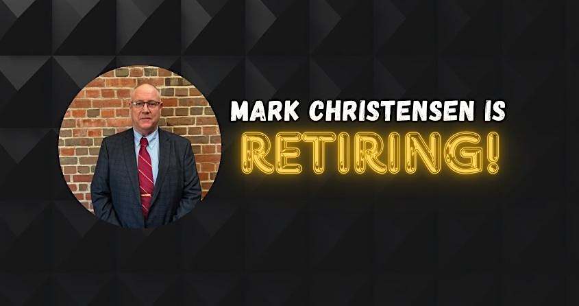 Mark Christensen’s Retirement Party – Mount Pleasant, MI