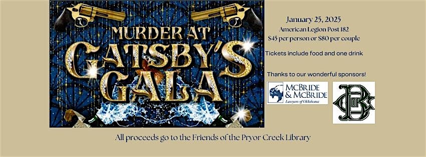 Murder at Gatsby’s Gala – Murder Mystery Fundraiser – Pryor, OK