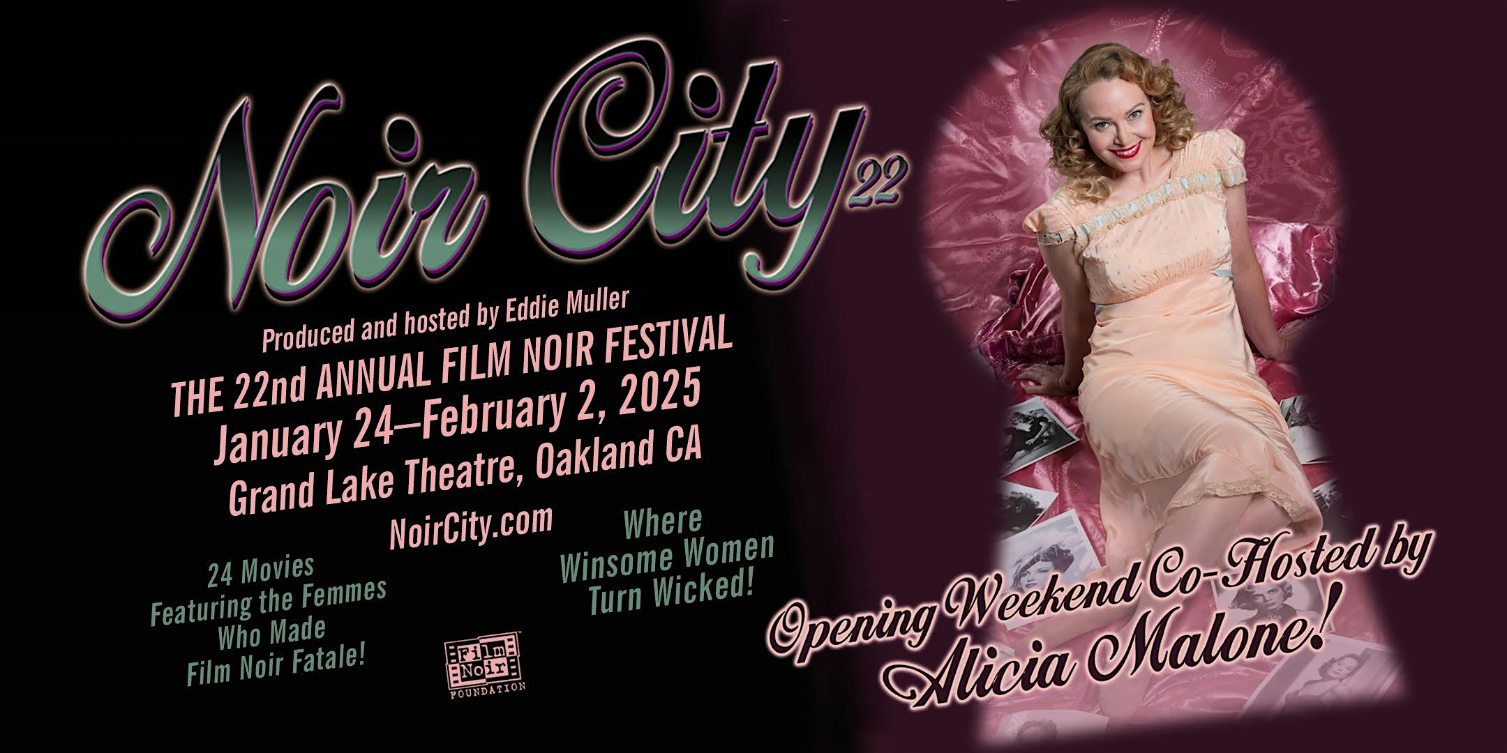 NOIR CITY 22 – Saturday Evening, January 25 – 7:30 p.m. – Oakland, CA