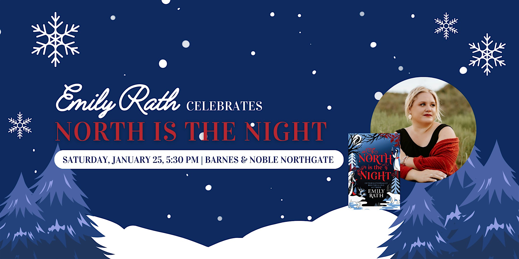 Emily Rath celebrates NORTH IS THE NIGHT at B&N Northgate – Seattle, WA