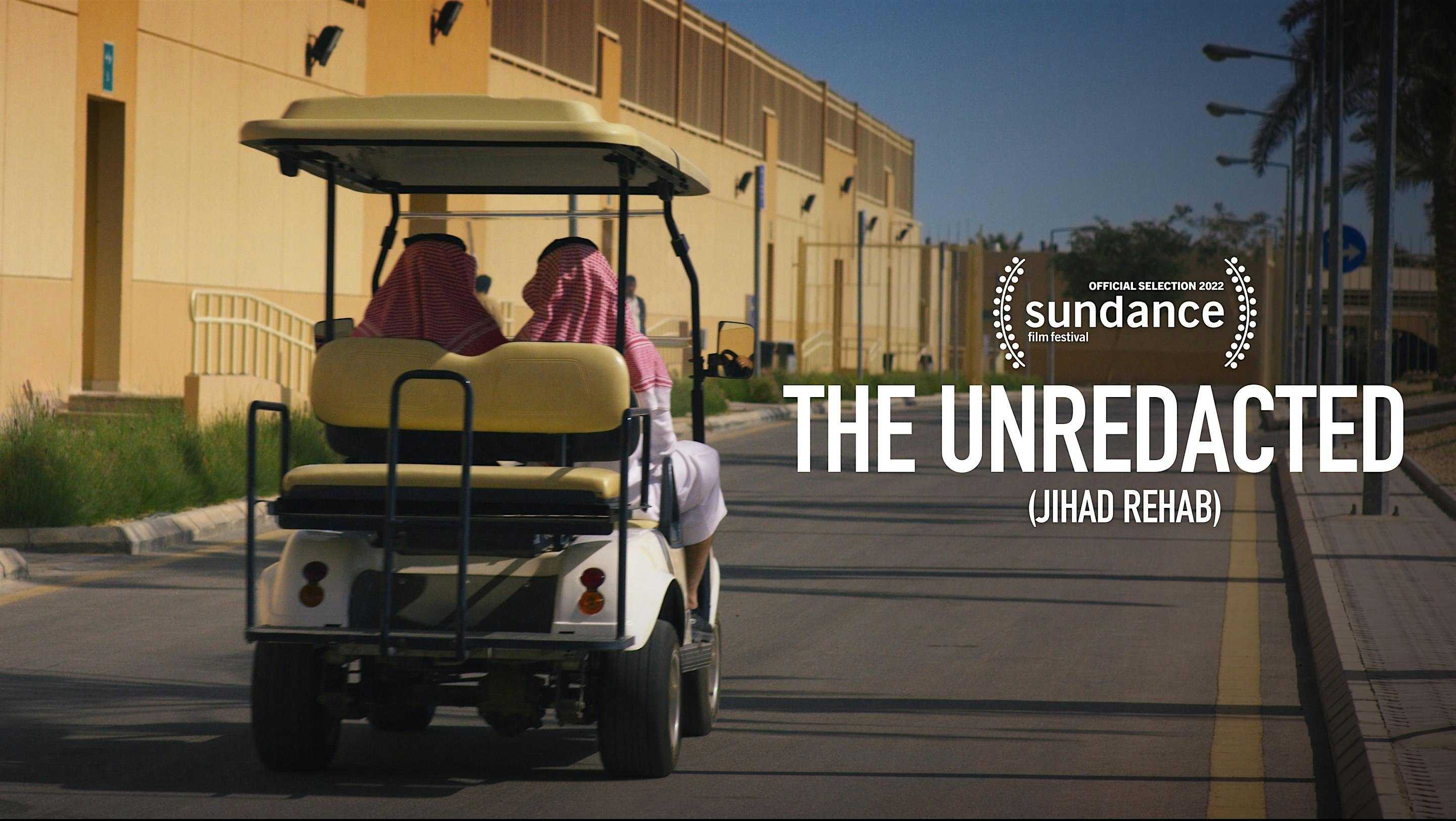 THE UNREDACTED (Jihad Rehab) – Live Screening + Q&A with Meg Smaker – Chico, CA