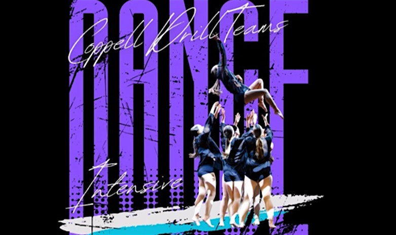 Coppell Drill Teams DANCE INTENSIVE for 6th – 11th Grades – Coppell, TX